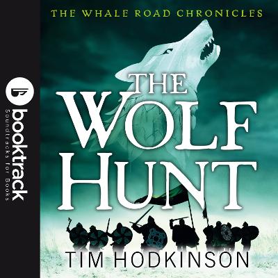 The Wolf Hunt (Booktrack Edition)