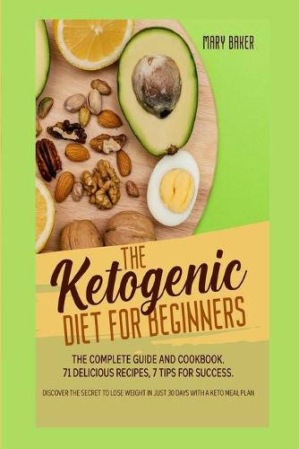 The Ketogenic Diet for Beginners