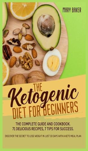 The Ketogenic Diet for Beginners