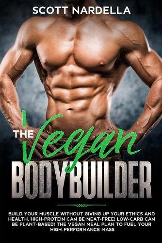 The Vegan Bodybuilder