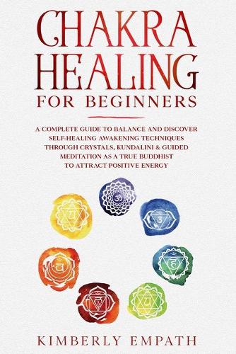 Chakra Healing for Beginners