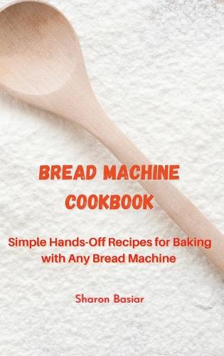 Bread Machine Cookbook