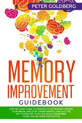 Memory Improvement Guidebook