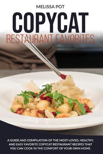 Copycat Restaurant Favorites