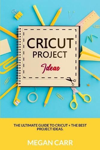 Cricut Project Ideas