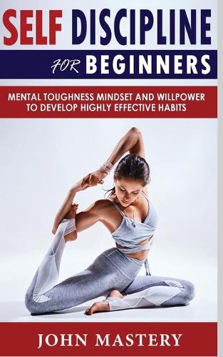Self-Discipline for Beginners
