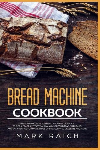 Bread Machine Cookbook