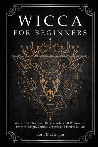 Wicca for Beginners