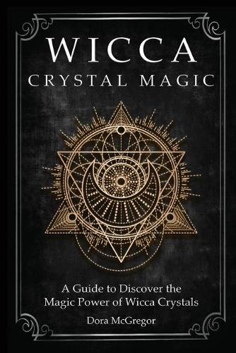 Wicca Crystal Magic