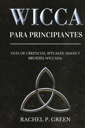 Wicca Para Principiantes