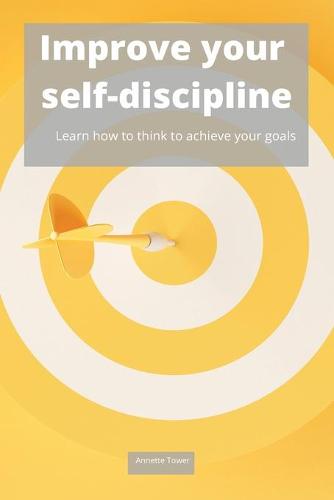 Improve Your Self-Discipline