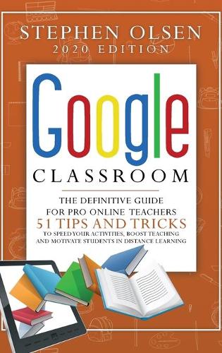 Google Classroom 2020 for Teachers