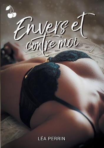 Envers et contre moi
