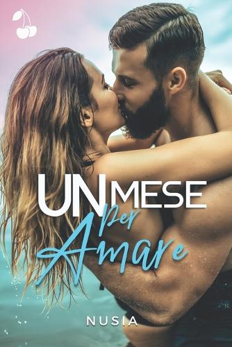 Un mese per amare