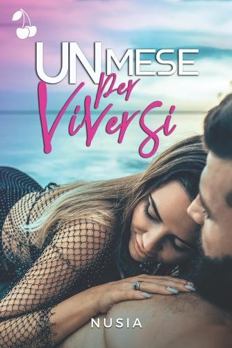 Un mese per viversi
