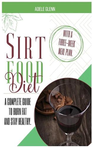 Sirt Food Diet