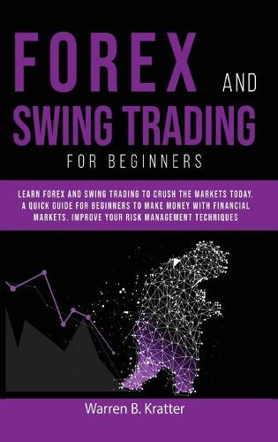 Forex and Swing Trading for Beginners