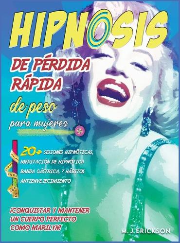 Hipnosis de perdida rapida de peso para mujeres