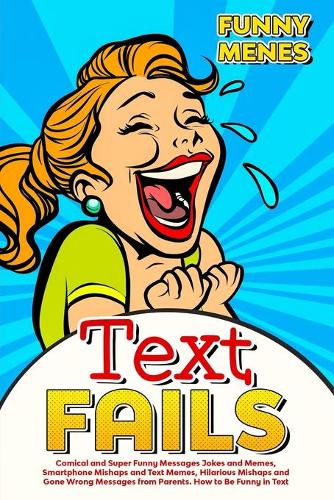 Text Fails