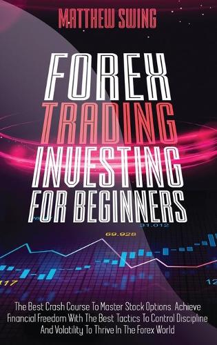 Forex Trading Investing For Beginners