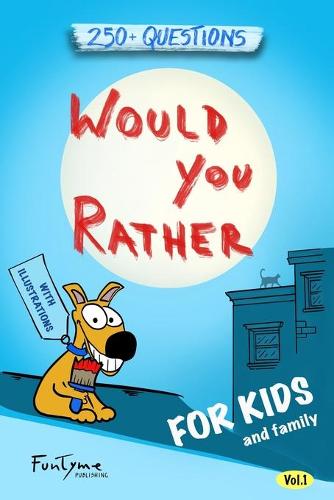 Would You Rather?
