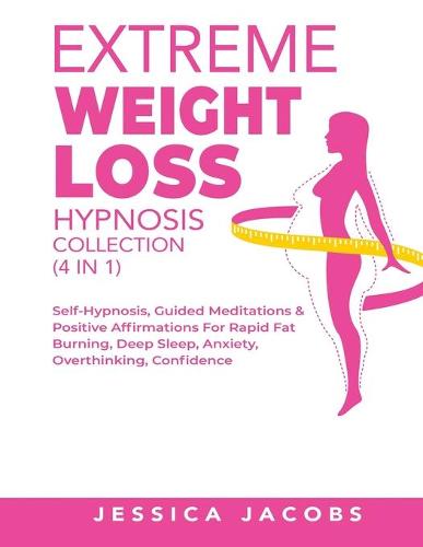 Extreme Weight Loss Hypnosis Collection (4 in 1)