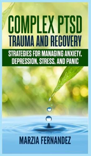 Complex PTSD, Trauma and Recovery
