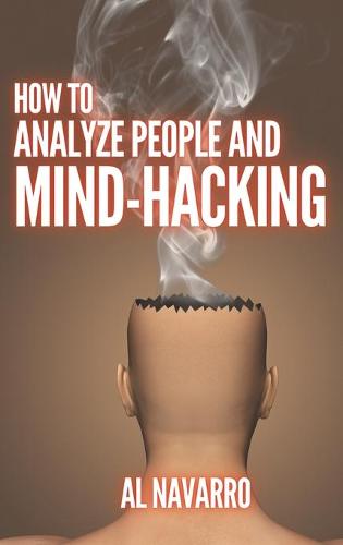 How to Analyze People and Mind Hacking
