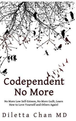 Codependent No More