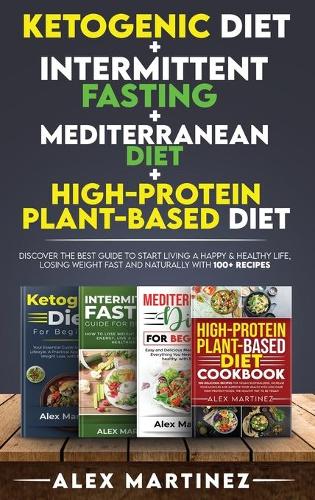 Ketogenic diet+ Intermittent fasting+ Mediterranean diet+ High-Protein Plant-Based diet