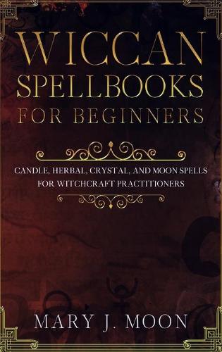 Wiccan Spellbooks for Beginners