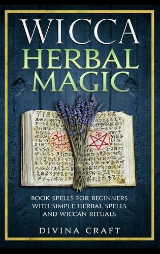 Wicca Herbal Magic