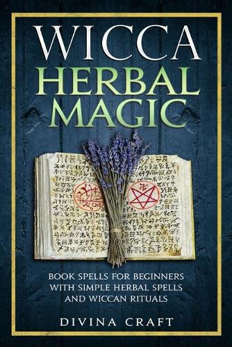 Wicca Herbal Magic