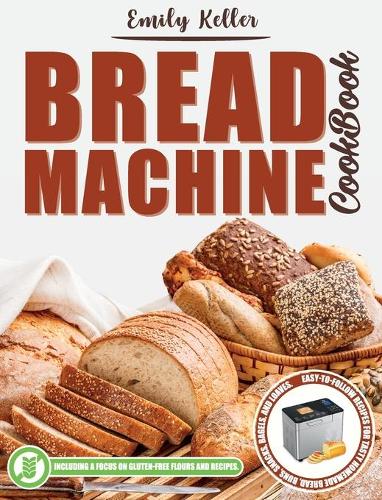 Bread Machine Cookbook