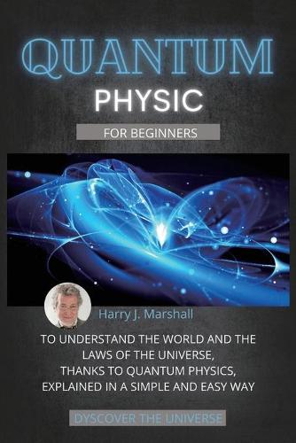 Quantum Physics for Beginners