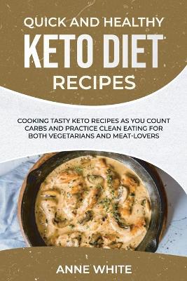 Quick and Healthy Keto Diet Recipes