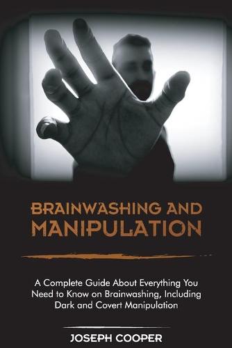 Brainwashing and Manipulation