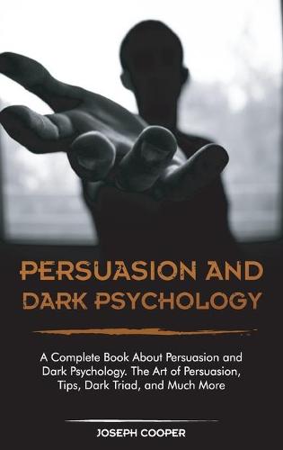 Persuasion and Dark Psychology