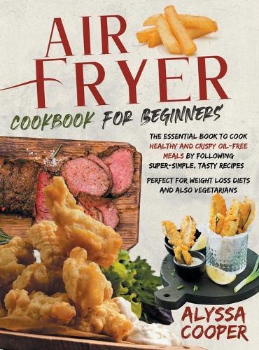 Air Fryer Cookbook for Beginners