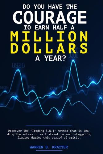 Do you have the courage to earn half a million dollars a year?