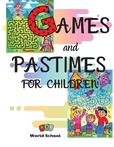 Games and Pastimes for Children