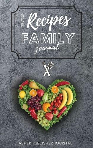 Our Recipes Family Journal