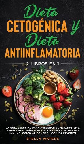Dieta Cetogenica y Dieta Antiinflamatoria