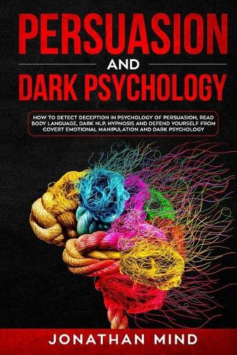 Persuasion and Dark Psychology