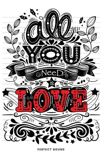 All You Need Is Love