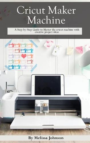 Cricut Maker Machine