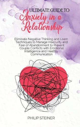 Ultimate guide to Anxiety in a Relationship