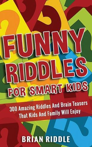 Funny Riddles For Smart Kids