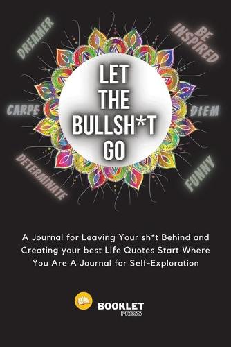 Let That Bullsh*t Go