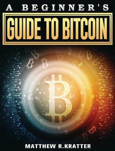 Bitcoin Guide for Beginners